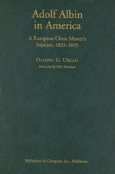 Adolf Albin in America: A European Chess Master’s Sojourn, 1893–1895